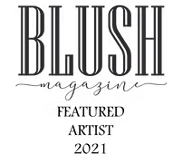 BLUSH Magazine — Featured artist